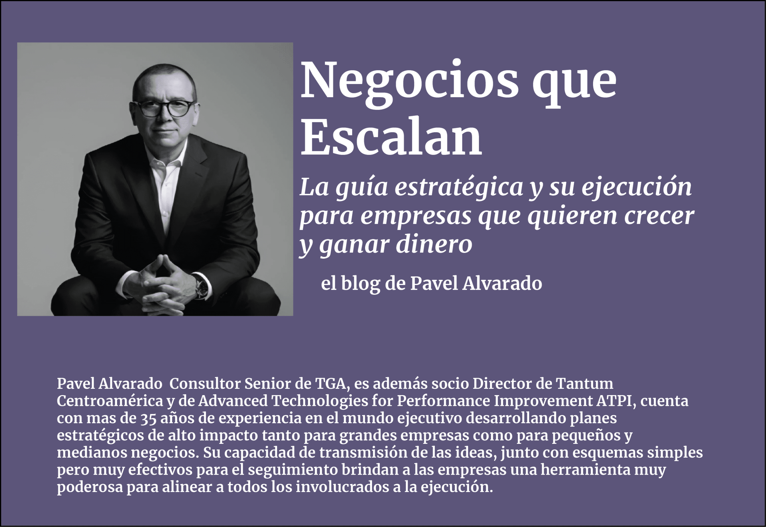 Negocios que Escalan — el blog de Pavel Alvarado